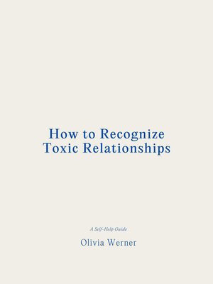 cover image of How to Recognize Toxic Relationships